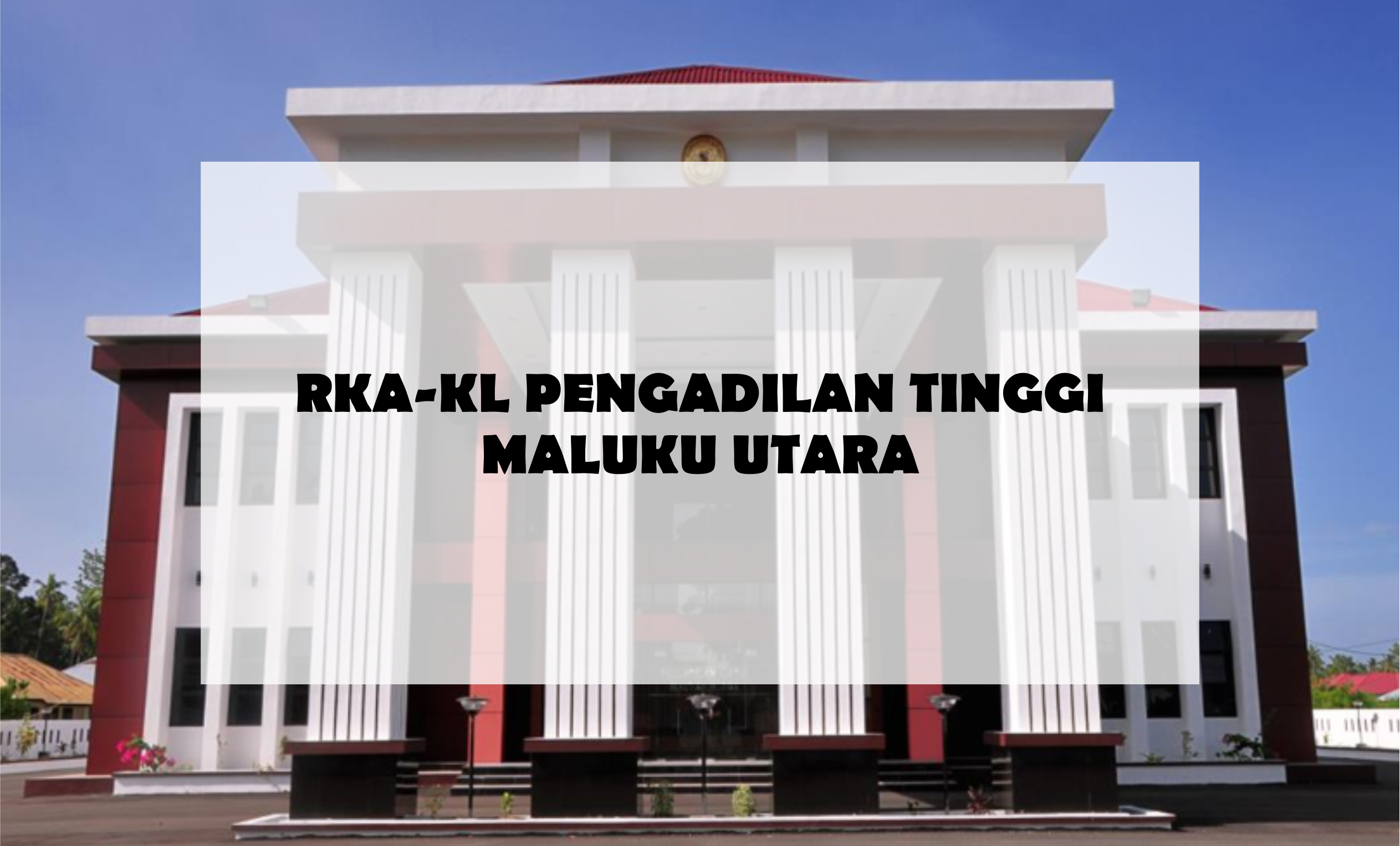 rkakl-pengadilan-tinggi-maluku-utara
